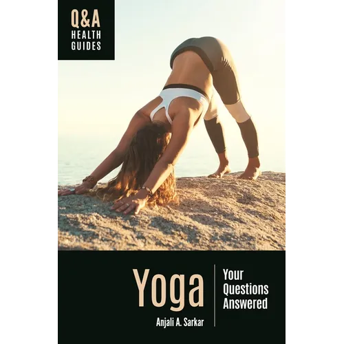 Yoga: Your Questions Answered - Hardcover