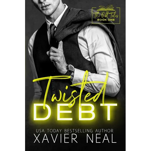 Twisted Debt: A Forced Proximity Dark Romance - Paperback