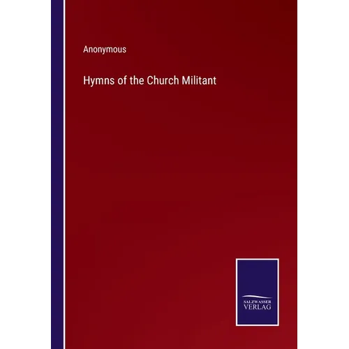 Hymns of the Church Militant - Paperback