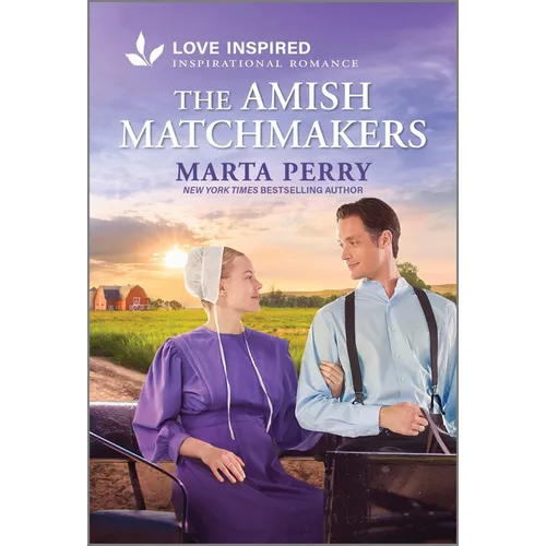 The Amish Matchmakers: An Uplifting Inspirational Romance - Mass Market Paperbound