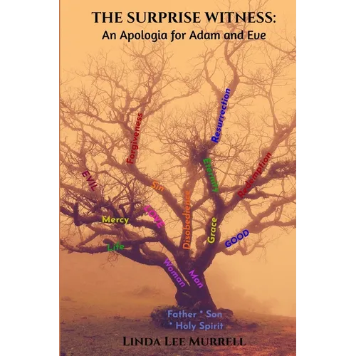 The Surprise Witness: An Apologia for Adam and Eve - Paperback
