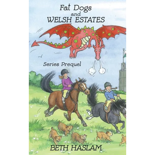 Fat Dogs and Welsh Estates - Hardcover