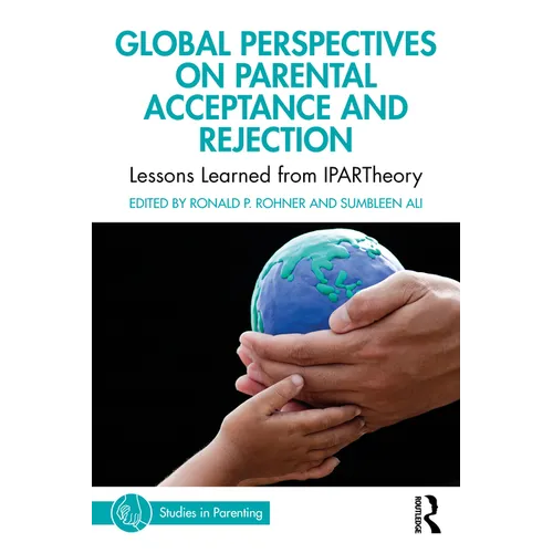 Global Perspectives on Parental Acceptance and Rejection: Lessons Learned from IPARTheory - Paperback