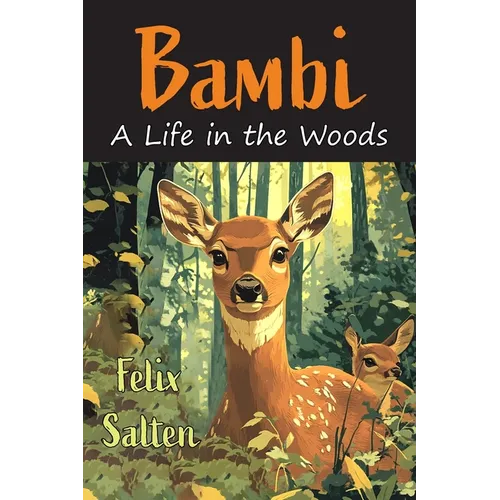 Bambi: A Life in the Woods [Newly Illustrated by Tiziana Matarazzo] - Paperback