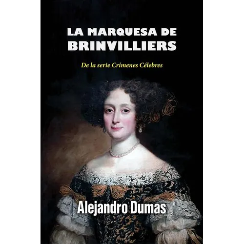 La marquesa de Brinvilliers - Paperback
