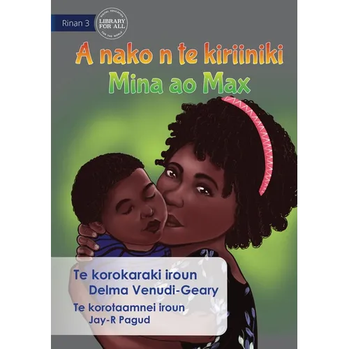Mina and Max Go to the Clinic - A nako n te kiriiniki Mina ao Max (Te Kiribati) - Paperback