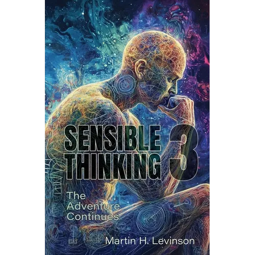 Sensible Thinking 3: The Adventure Continues - Paperback