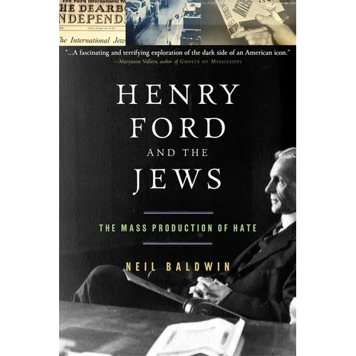 Henry Ford and the Jews: The Mass Production of Hate - Paperback