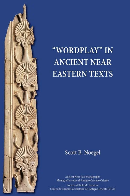 "Wordplay" in Ancient Near Eastern Texts - Paperback