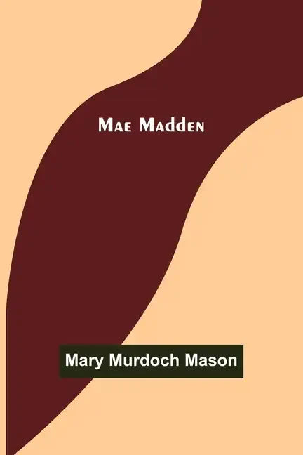 Mae Madden - Paperback