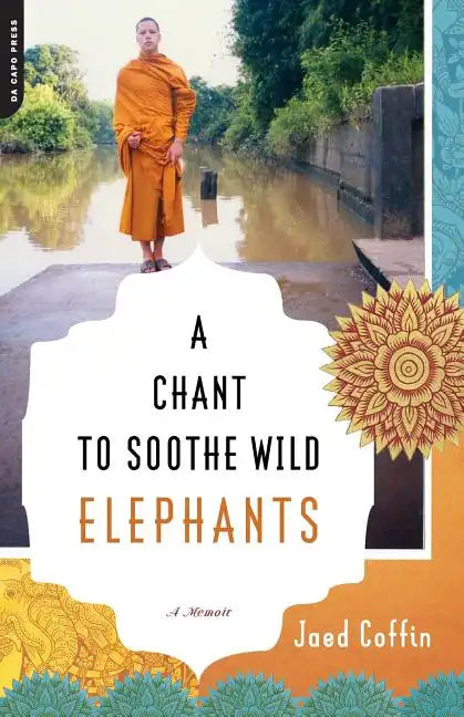 A Chant to Soothe Wild Elephants - Paperback