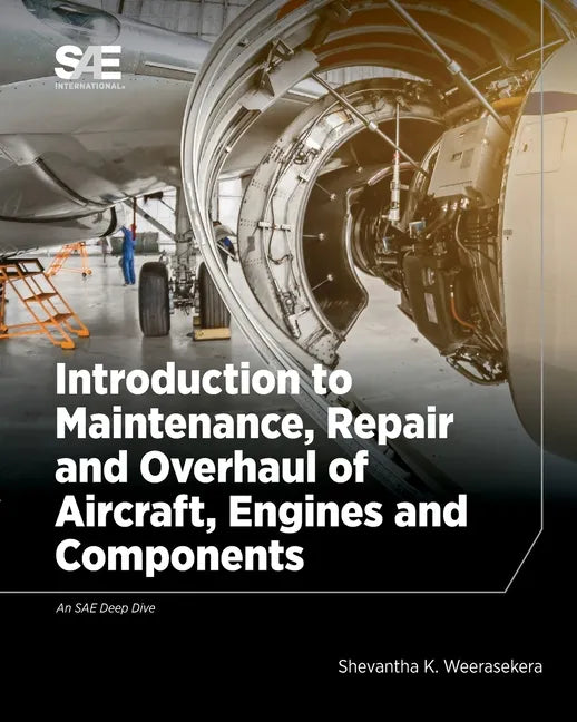 Introduction to Maintenance, Repair and Overhaul of Aircraft, Engines and Components - Paperback