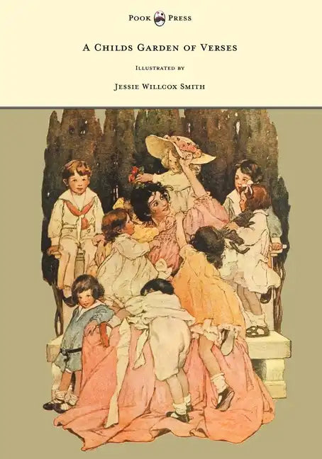 A Child's Garden of Verses - Illustrated by Jessie Willcox Smith - Paperback