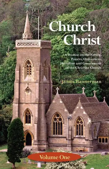 The Church of Christ: Volume One - Paperback