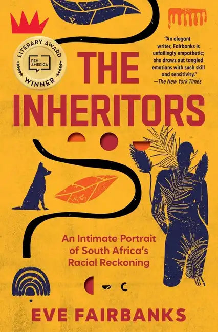 The Inheritors: An Intimate Portrait of South Africa's Racial Reckoning - Paperback