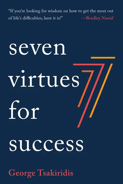 Seven Virtues for Success - Hardcover