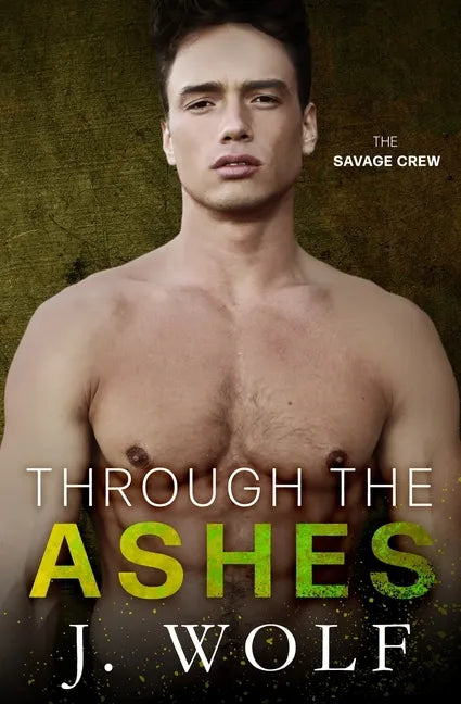 Through the Ashes: A High School Bully Romance - Paperback