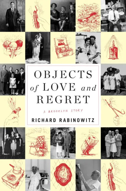 Objects of Love and Regret: A Brooklyn Story - Hardcover