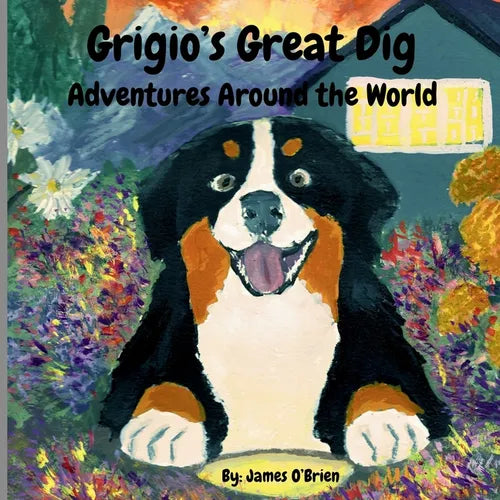 Grigio's Great Dig: Adventures Around the World - Paperback
