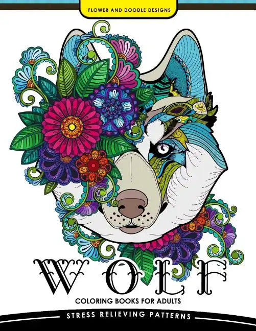 Wolf Coloring book for Adults: An Adult Coloring book for Grown-Ups - Paperback