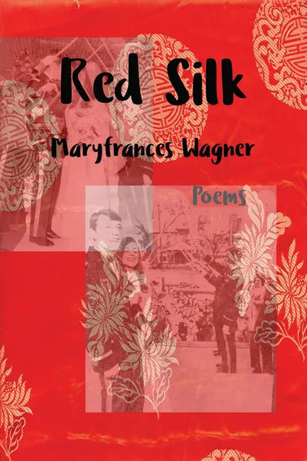 Red Silk: Poems - Paperback
