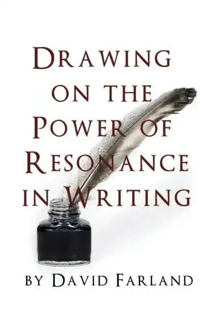 Drawing on the Power of Resonance in Writing - Paperback
