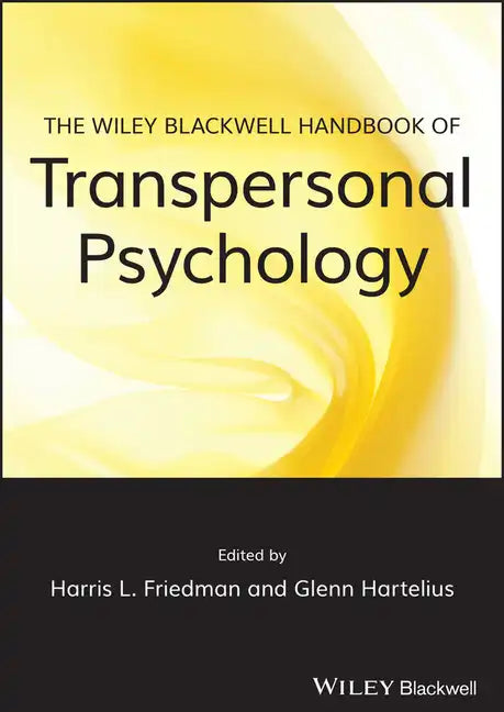 The Wiley-Blackwell Handbook of Transpersonal Psychology - Paperback