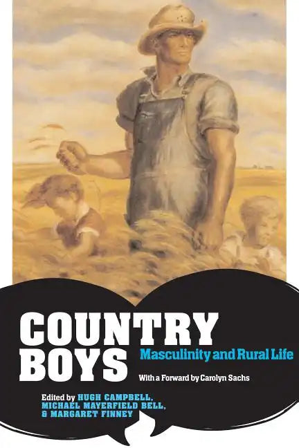 Country Boys: Masculinity and Rural Life - Paperback