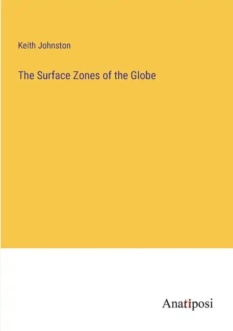 The Surface Zones of the Globe - Paperback