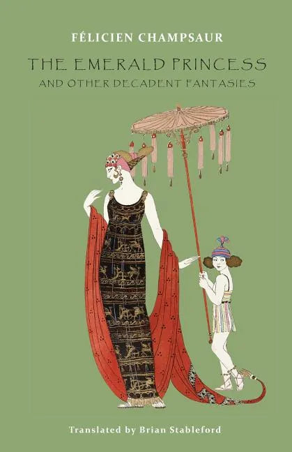 The Emerald Princess: and Other Decadent Fantasies - Paperback