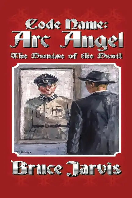 Code Name Arc Angel: The Demise of the Devil - Paperback