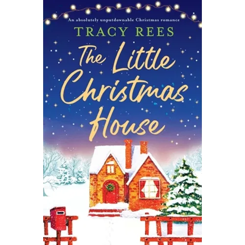 The Little Christmas House: An absolutely unputdownable Christmas romance - Paperback