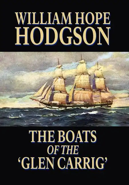 The Boats of the 'Glen Carrig' - Hardcover