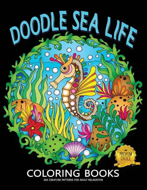 Doodle Sea Life Coloring Book: Fun and Beautiful Pages for Stress Relieving Unique Design - Paperback