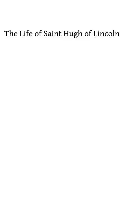 The Life of Saint Hugh of Lincoln - Paperback