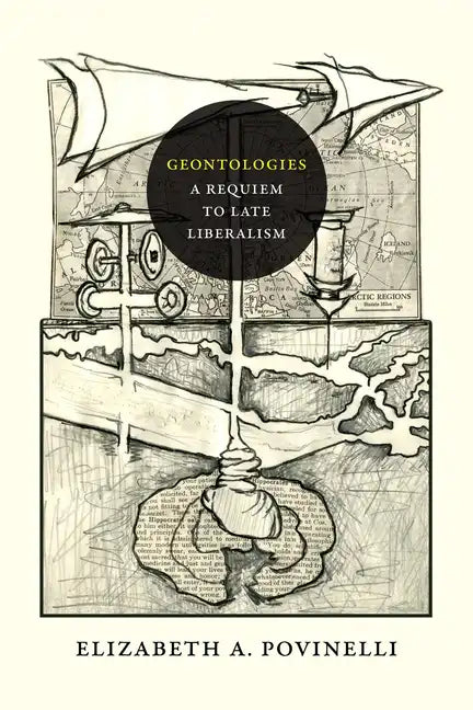 Geontologies: A Requiem to Late Liberalism - Paperback
