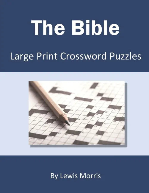 The Bible: Large Print Crossword Puzzles - Paperback