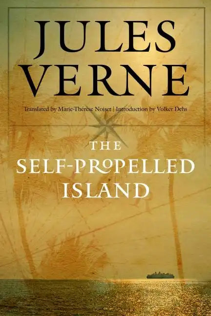 The Self-Propelled Island - Hardcover