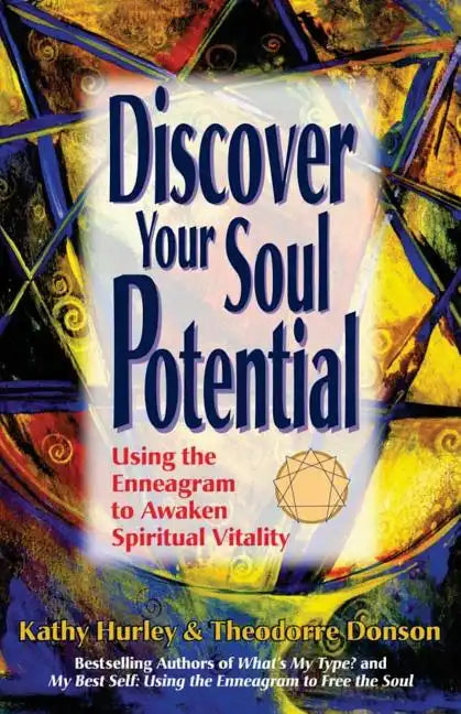 Discover Your Soul Potential: Using the Enneagram to Awaken Spiritual Vitality - Paperback