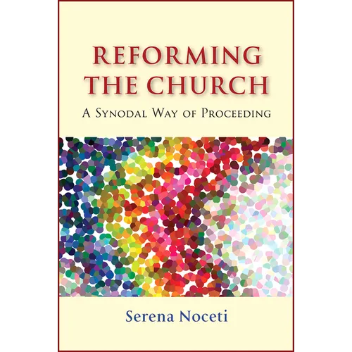 Reforming the Church: A Synodal Way of Proceeding - Paperback
