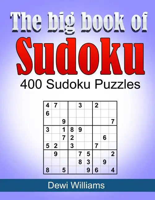 The big book of Sudoku: 400 Sudoku Puzzles - Paperback
