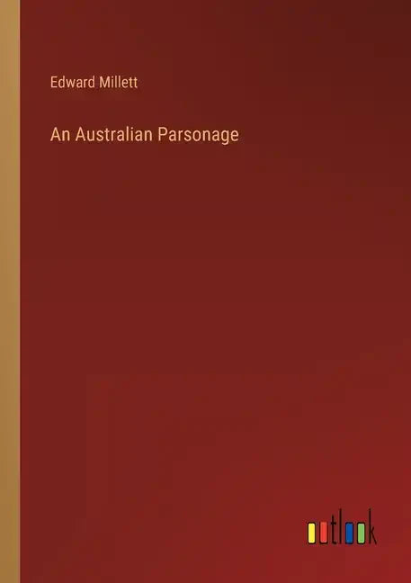 An Australian Parsonage - Paperback