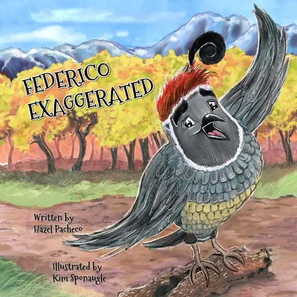 Federico Exaggerated: A Story About Tall Tales, Honesty, and . . . The Boldest Berry! - Paperback