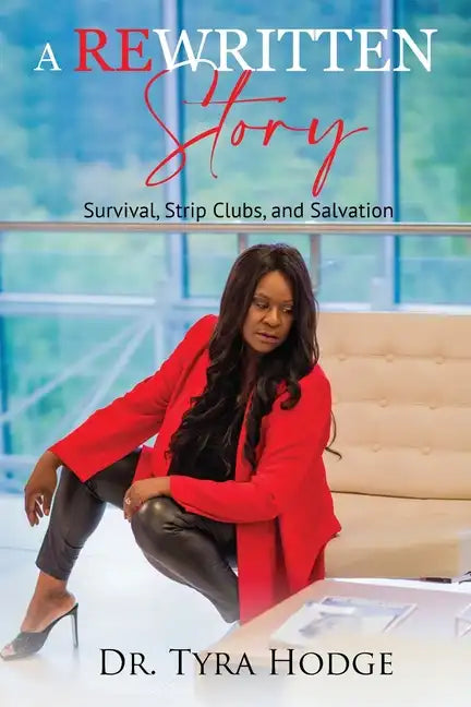 A Rewritten Story (Survival, Strip Clubs, and Salvation) - Paperback