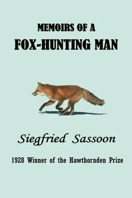 Memoirs of a Fox-Hunting Man - Paperback