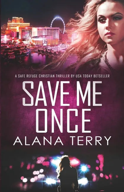 Save Me Once: A Safe Refuge Christian Thriller - Paperback