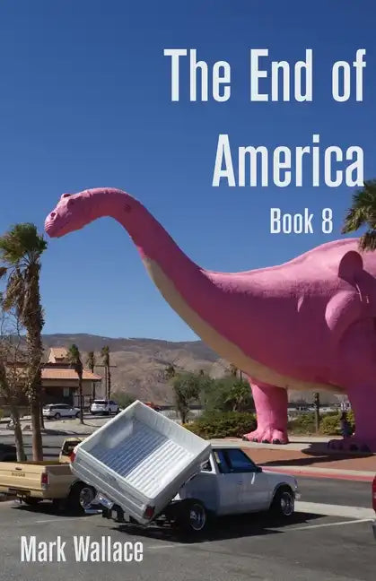 The End of America Book 8 - Paperback