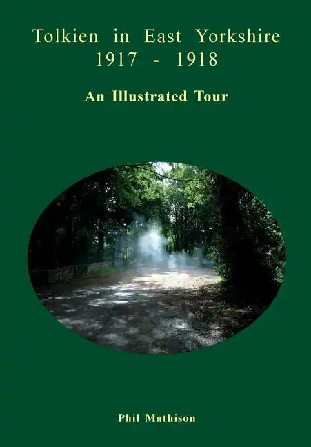 Tolkien in East Yorkshire 1917 - 1918 - Paperback