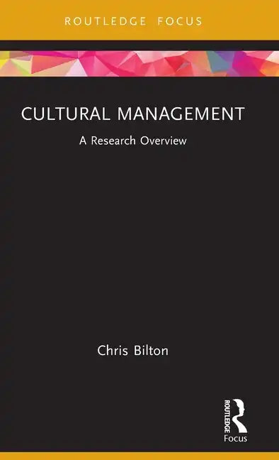 Cultural Management: A Research Overview - Hardcover