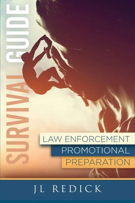 Survival Guide to Law Enforcement Promotional Preparation - Paperback